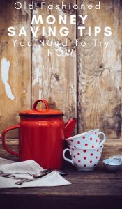 When you're looking to develop good money saving habits, it is best to start simple. That is why I love these old time money saving habits so much. #moneysavingtips #frugaltips #frugalnavywife #budgeting | Money Saving Tips | Frugal Tips | Old Fashioned Budgeting | Saving Money