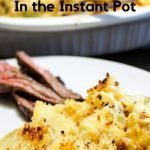Our Instant Pot Au Gratin Potatoes Recipe is cheesy, gooey goodness done in the ease of the Instant Pot! Perfect for weeknight meals. #instantpot #recipe #sidedish #frugalnavywife #potatoes | Instant Pot Recipe | Potatoe Recipe | Old Fashioned Potatoes Au Gratin Recipe | Side Dish Recipe |