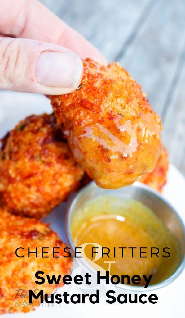 A great recipe that can do triple duty. These Cheese Fritters with Sweet Honey Mustard Sauce can be a meatless meal, a side dish, or an appetizer. #sidedish #recipe #meatlessmeal #appetizers #frugalnavywife #cheeserecipe #yum #tasty | Cheese Fritter Recipe | Sweet Honey Mustard Sauce Recipe | Side Dish Recipe | Appetizer Recipe | Meatless Meals Idea | Tasty Homemade Recipes | Dinner Ideas