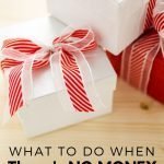 If you are facing a Christmas where there is no money for Christmas gifts, try not to stress too much. These things to do will give you a good start at fixing your gifting problem. #frugalnavywife #christmas #frugalchristmas #giftgiving #money | Frugal Christmas | Christmas Gifts | Budgeting | Gift Giving