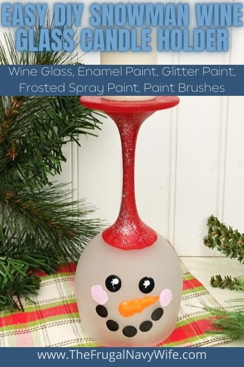 Easy DIY Snowman Wine Glass Candle Holder