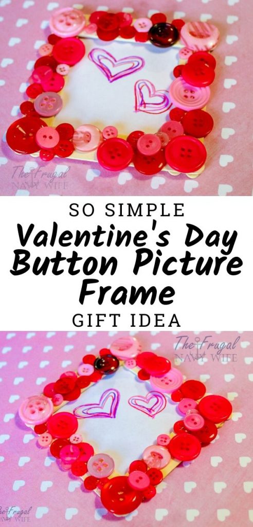 A simple and cute idea for kids to make this Valentine's Day. We made this DIY Button Frame Valentines Day Gift Idea and I love it on our wall! #valentinesday #giftidea #buttoncrafts #frugalnavywife #easydiy #kidscrafts | Easy Kids Crafts | Easy DIY for Kids | Valentine's Day Gift Ideas | DIY Valentine's Day Gifts | Button Craft Ideas