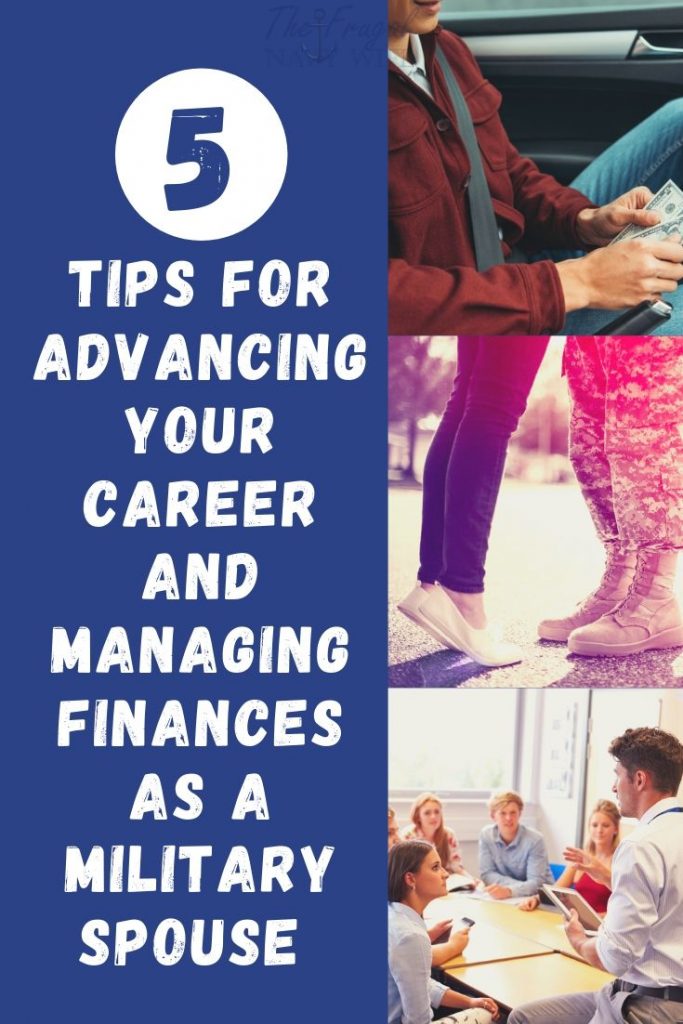 The following tips will provide some great strategies for advancing your career, making more money for your family, and staying frugal wherever possible. #thefrugalnavywife #militaryspouse #finance #career #frugalliving | Military | Finance | Frugal Living |