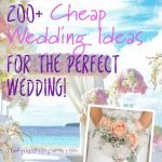 These cheap wedding ideas are perfect for any budget to keep you on track. Includes everything from the dress to the location, the cakes, photos, and more.  #frugalnavywife #cheapweddingideas #frugalwedding #weddings #weddingsonabudget | Frugal Wedding | Wedding Ideas | Cheap Wedding Ideas | Weddings on a Budget