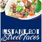My family loves Taco Tuesday. I used my Instant Pot and made Pulled Pork Instant Pot Street Tacos. Here is my recipe for your family to use. #thrfrugalnavywife #pulledpork #dinnerrecipe #instantpot #tacos #instantpottacos | Instant Pot Recipes | Taco Recipes | Pulled Pork Recipes | Easy Dinner Ideas | Easy Recipes | Easy Weeknight Meals