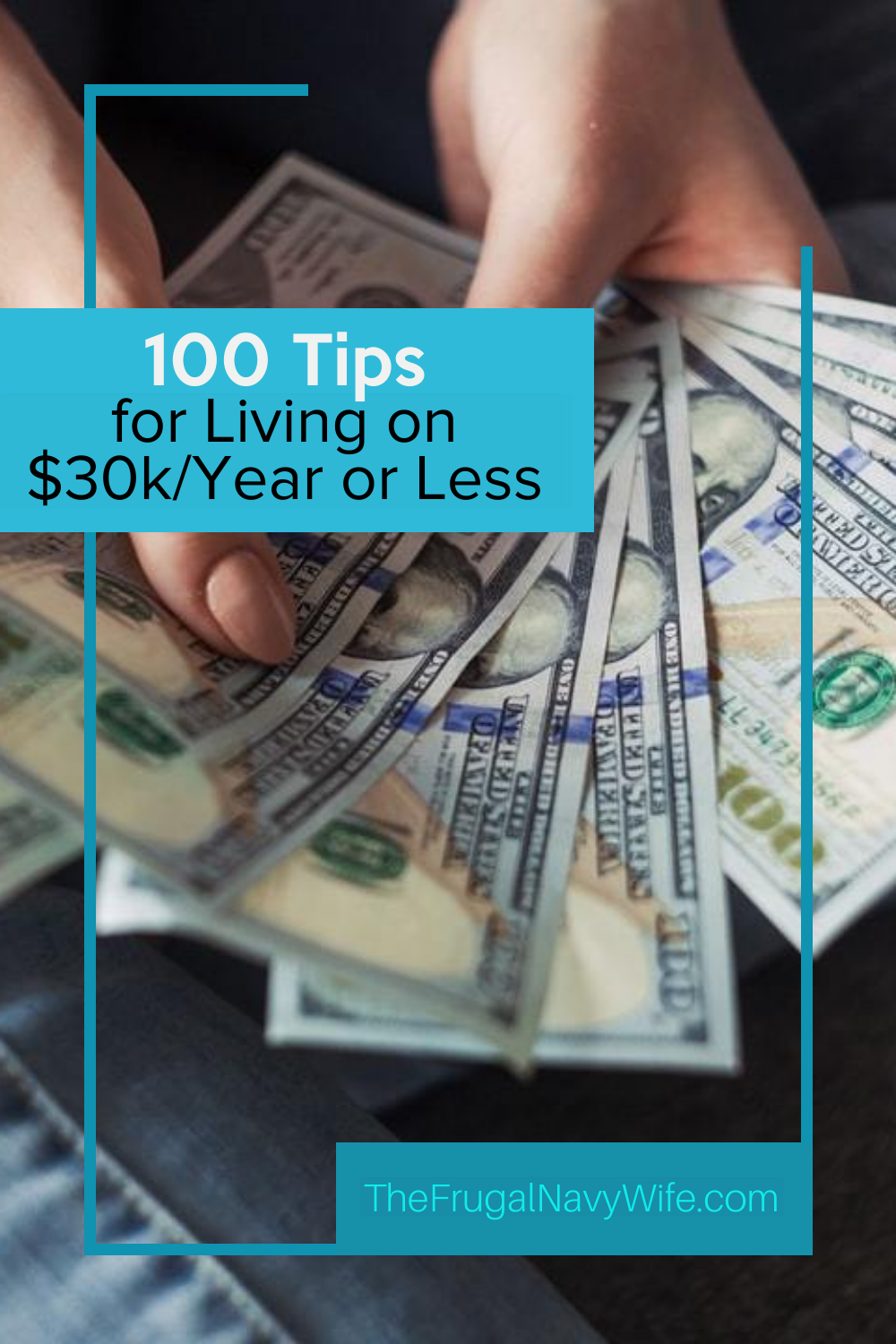 100 Tips for Living on $30k a Year or Less - The Frugal Navy Wife