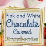 Change up the colors to match any theme or holiday and great for weddings. DIY Chocolate Covered Strawberries are easier then you think! #frugalnvaywife #chocolatecoveredstrawberries #dessert #easyrecipe #valentinesday #holidaytreat | Dessert Recipe | Easy Dessert Idea | Valentine's Day Idea | Chocolate Covered Strawberries | Wedding Ideas | 5 Minute Dessert Idea |