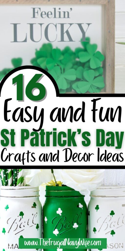 Here are 16 St Patrick's day crafts and home decor ideas. They are perfect for getting into the green holiday mood! What will you make this year? #frugalnavywife #stpatricksday #decor #homedecor #diydecor #holiday | St. Patrick's Day Home Decor Ideas | Cricut Crafts | St. Patricks Day Crafts | DIY Home Decor | Holiday Home Decor