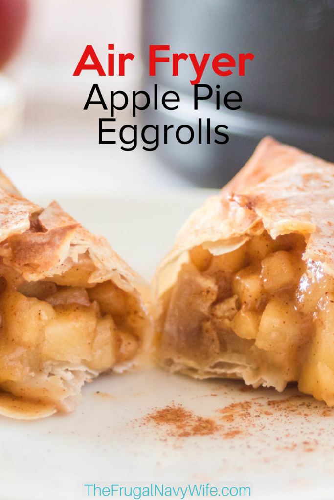 Air Fryer Apple Pie Egg Rolls is the super simple healthier version of our popular recipe cutting cut out the oil they were deep-fried in! #frugalnavywife #airfryerrecipe #airfryer #applepie #applepieeggrolls #desserts | Apple Pie Recipes | Eggroll Recipes | Air Fryer Recipes | Dessert Recipes | Easy Recipes | Yummy Recipes | Apple Recipes | Kid Friendly Recipes |