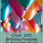 You can be treated like a King or Queen on your big day by hundreds of places but you have to have all the details first. Use this Birthday Freebies list! #frugalnavywife #birthdayfreebies #freebies #birthdayrewards #celebrating | Free things on your Birthday | Birthday Freebies | Celebrate your Birthday