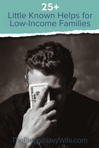 When you are struggling, you might want a little extra help. Check out this little-known help for low-income families. #lowincome #livingonless #savingmoney #frugalnavywife | Help for low income | Get help when struggling | Help for the Poor | Frugal Living Tips | Saving Money Hacks