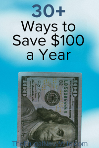 Ideas to help you find a little more money in your account or your wallet. Here are our top ways to save $100 a year. #frugalnavywife #savemoney #frugalliving #save100 #frugallivingtips #besmartwithyourmoney | Frugal Living Tips | Saving Money Hacks | Saving Money Ideas | Saving Money Tips | Save $100 a Year