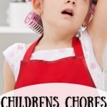 The dream of having your kids help with cleaning activities can be a reality! We've provided chores for kids by age so they can participate. #chores #age #children #frugalnavywife #cleaning #parenting | Large Family | Chores by Age | Parenting | Frugal Navy Wife | Children | Cleaning | All Ages |