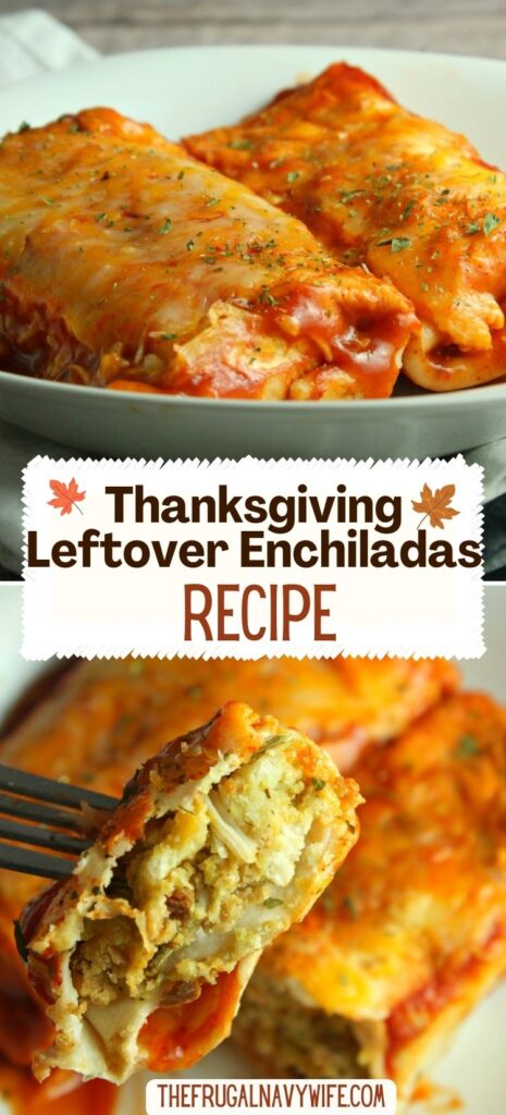 Here is another recipe to add to your leftover Thanksgiving list! These turkey enchiladas are a great addition, simple and tasty. #thanksgiving #leftovers #turkeyenchiladas #frugalnavywife #recipes | Thanksgiving Leftovers | Turkey Recipes | Frugal Navy Wife | Enchiladas | Easy Recipes |