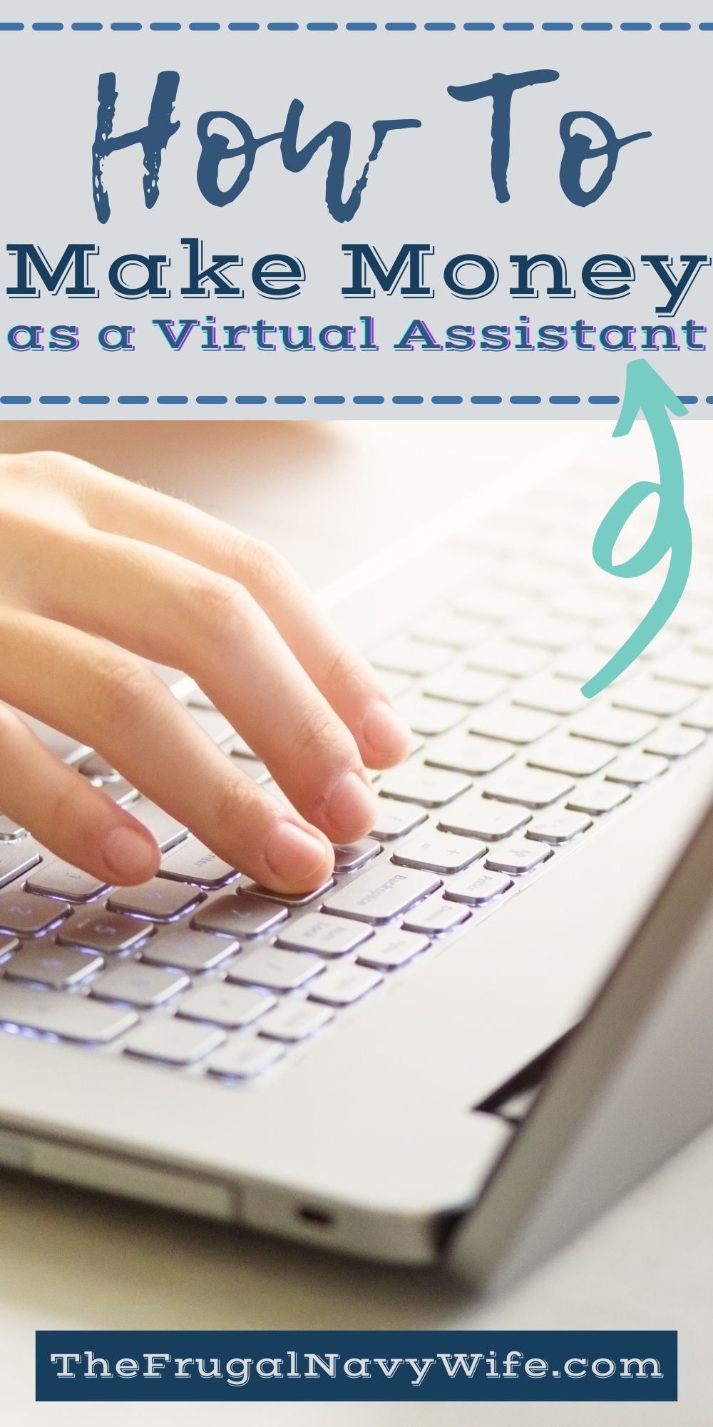 How to Make Money as a Virtual Assistant - The Frugal Navy Wife
