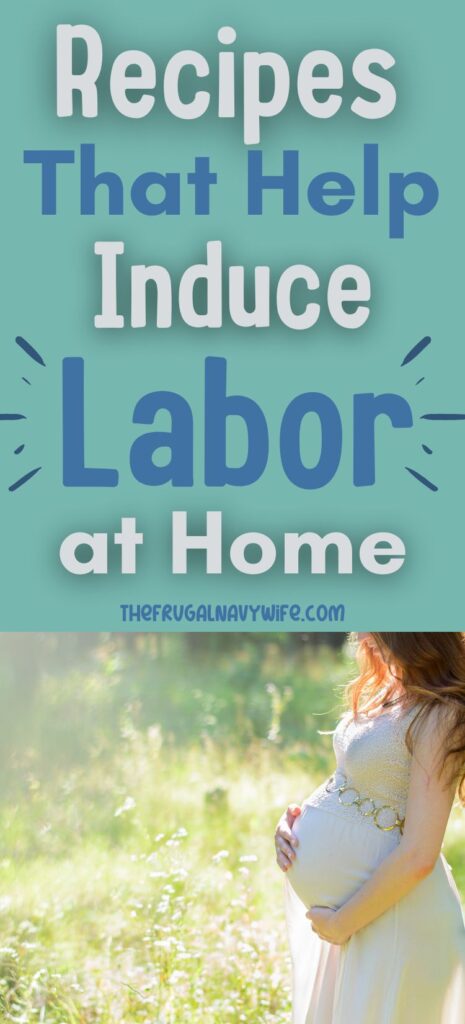 Are you looking for recipes that might help induce labor? Here are a variety of recipes that are rumored to help jump-start labor. #pregnancy #recipes #inducelabor #roundup #frugalnavywife | Recipes That Help Induce Labor | Pregnancy | Tips | Food Recipes | Family |