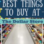Check out this list of the Best Things to Buy At The Dollar Store. In the end, they will help you save money with quality products. #frugallivingtips #dollarstore #frugalnavywife #tips #savemoney | Dollar Store | Shopping | Save Money | Items to Buy | Frugal Living Tips |