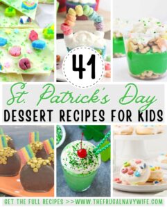 St. Patrick's Day Dessert Recipes For Kids are so much fun! These are kid-approved and delicious. What will you make this St. Patrick's Day? #stpatricksday #desserts #frugalnavywife #roundup | Desserts For Kids | St. Patrick's Day | Dessert Recipes |