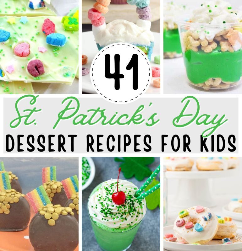 41 St Patricks Day Dessert Recipes For Kids