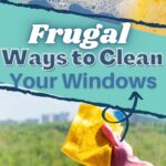 Cleaning windows can get expensive due to how often they need to be cleaned sometimes so check out these frugal ways to clean your windows. #frugalnavywife #cleaningwindows #frugaltips #frugalliving #cleaning | Frugal Ways to Clean Your Windows | Frugal Living Tips | Living Frugally | Cleaning Tips |