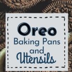 Oreos are a classic dessert that everyone seems to love. These oreo baking pans will be essential and help you achieve your desired look! #baking #pans #utentils #oreos #frugalnavywife #desserts #tips | Delicious Treats | Chocolate | Baking Tips | Oreo Dessert | Pans and Utensils | Recipes |