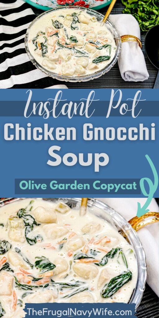 This chicken gnocchi soup is packed with flavorful chicken, tender gnocchi, and a creamy broth that will warm you from the inside out. #chickengnocchi #souprecipes #olivegarden #copycat #dinner #frugalnavywife #easyrecipe | Instant Pot | Copycat Recipe | Olive Garden | Dinner Recipes | Soup | Chicken Gnocchi Soup | Easy Recipes |