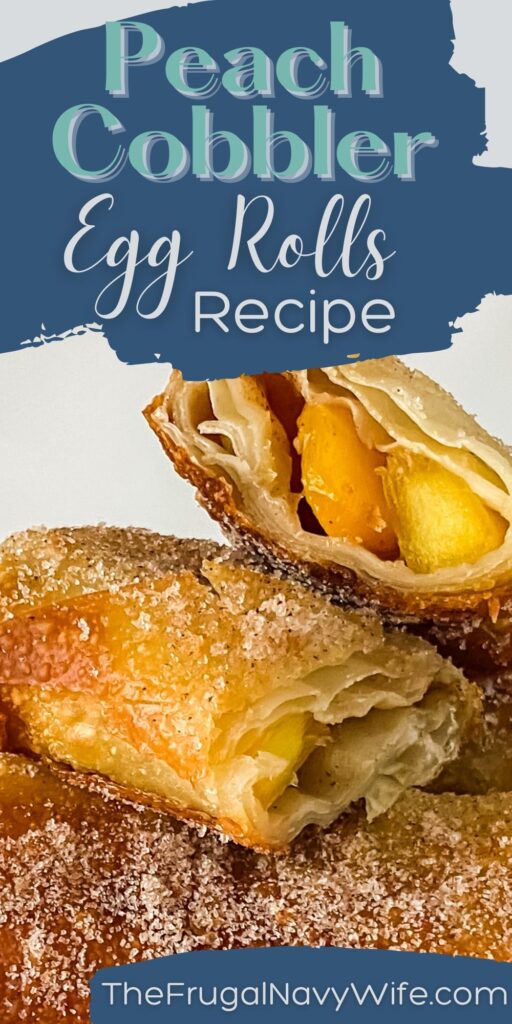 Golden, flaky pastry stuffed with a gooey, fruit filling and fried to perfection - these peach cobbler egg rolls taste like heaven. #peachcobbler #eggrolls #frugalnavywife #easyrecipes #dessert #easytomake #pastryperfection | Peach Cobbler Egg Rolls | Fried Dessert | Easy Recipes | Dessert | Pastry |