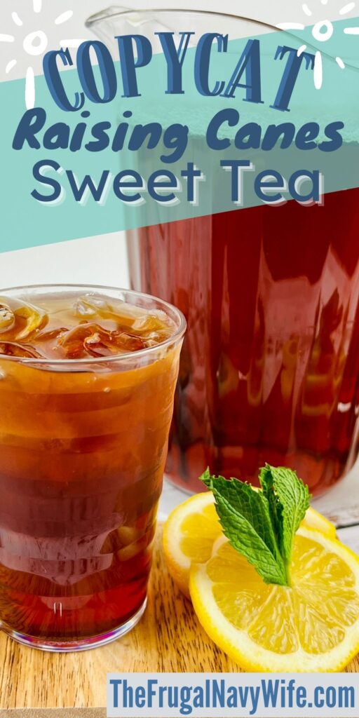Looking for a delicious summertime beverage? Try canes sweet tea! This copycat recipe is the perfect way to enjoy sweet tea all season long. #sweettea #raisingcanes #copycatrecipe #frugalnavywife #drinkrecipes | Raising Canes Sweet Tea | Copycat Recipes | Easy Drinks | Summer Drink |