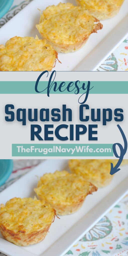 These delicious cheesy squash cups are super simple and require minimal ingredients. Just mix then spoon into individual cups and bake. #squashrecipes #dinner #lunch #frugalnavywife #sidedish #cheesysquashcups | Easy Recipes | Cheesy Squash Cups | Dinner | Lunch | Side Dishes | Squash Recipes |