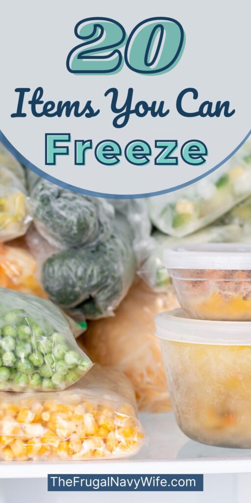 Looking for items you can freeze? This list includes several items that you can freeze and enjoy later down the road! #frugalliving #itemstofreeze #food #frugalnavywife | Items You Can Freeze | Frugal Living Tips | How to Freeze Foods | Food | Frugal Living |