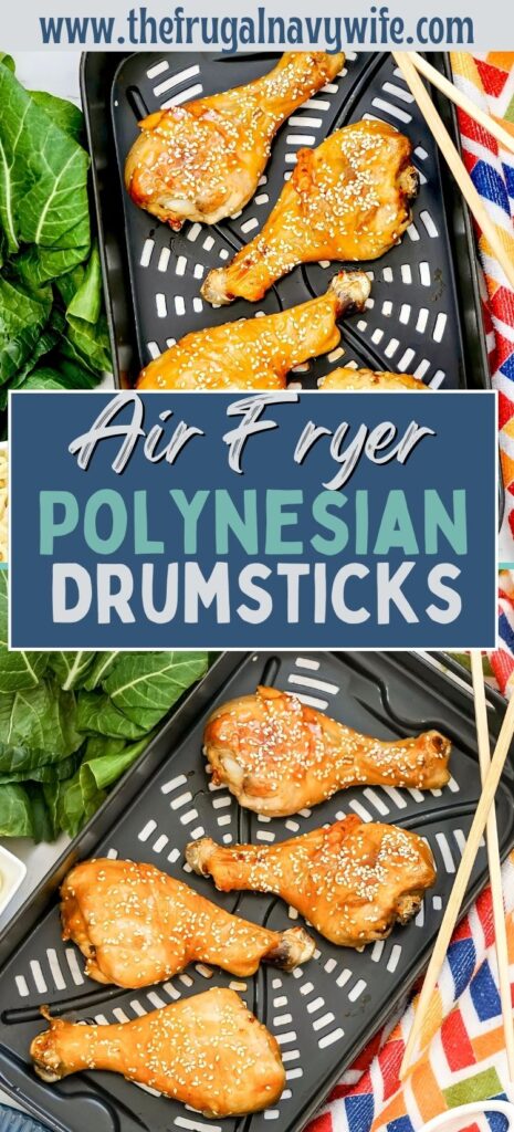 These tantalizing Polynesian Drumsticks are not only incredibly easy to make but they're made in the air fryer for easier cleanup. #airfryer #polynesiandrumsticks #appetizer #easyrecipes #frugalnavywife #chicken | Air Fryer Recipes | Polynesian Drumsticks | Appetizer | Snack | Party Food | Game Day Food | Easy Recipes |