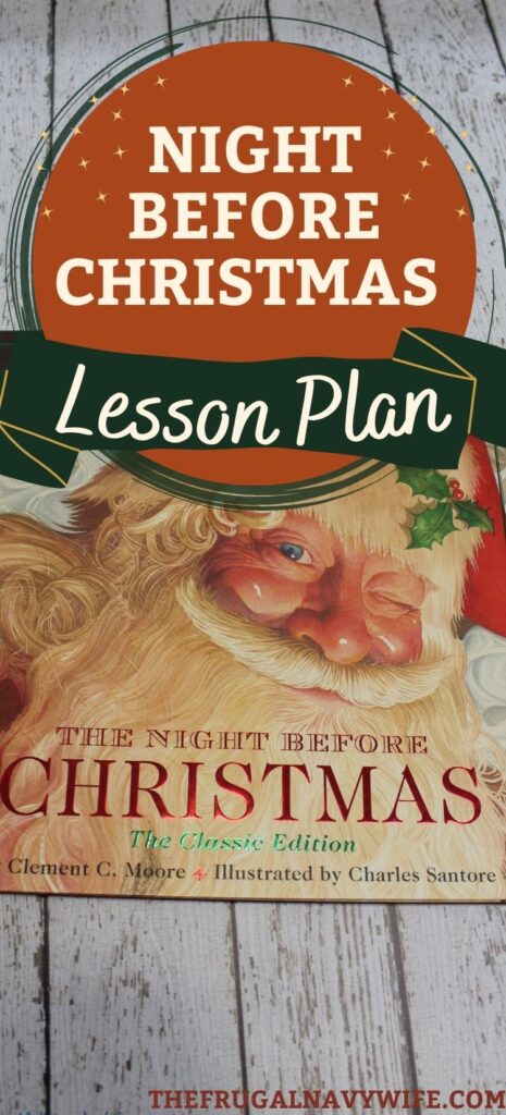 This Night Before Christmas Lesson Plan includes fun activities and craft that will help your child learn about the true spirit of Christmas. #nightbeforechristmas #book #homeschool #lessonplan #frugalnavywife #kids #activities #craft | Night Before Christmas Lesson Plan | Reading | Kids | Activities | Craft | Book | Homeschooling |