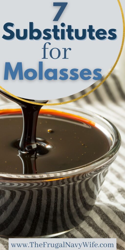 Substitutes for molasses are a variety of ingredients that can replace molasses in recipes, giving a similar consistency and flavor. #molasses #substitutes #frugalnavywife #baking #cooking #frugallivingtips | Substitutes for Molasses | Frugal Living | Baking | Cooking | Recipes with Molasses | Substitutions |