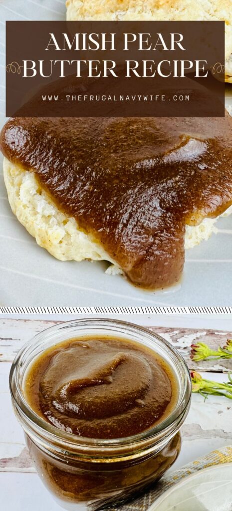This amish pear butter recipe uses the perfect blend of sweetness and spices to create a versatile spread that pairs well with everything. #pearbutter #amishrecipe #frugalnavywife #easyrecipes #frugalliving | Amish Pear Butter | Amish Recipes | Frugal Living | Easy Recipes |