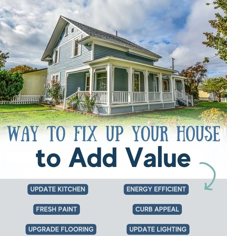 Ways to Fix Up Your House to Add Value