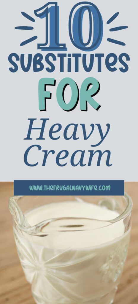 These substitutes for heavy cream can add richness and creaminess to your dishes while exploring new flavors and textures. #substitutes #heavycream #baking #frugalnavywife #cooking #alternatives | Substitutes for Heavy Cream | Baking | Frugal Living | Cooking | Frugal Living Tips |