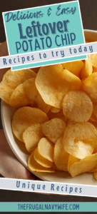 Don't let those chips go stale! Here are 8 easy recipes that use leftover chips – from simple snacks to full meals. #leftoverchips #recipes #dinner #snacks #frugalnavywife | Leftover Chips Recipes | Dinner Recipes | Snacks Recipes |