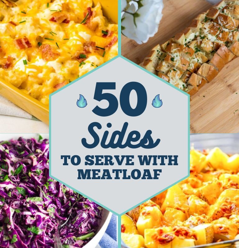 50 Sides to Serve with Meatloaf
