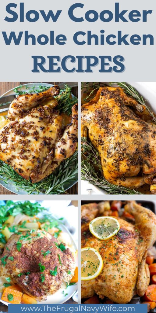 These slow cooker whole chicken recipes are perfect for busy days when you want a flavorful and tender chicken without all the hassle. #wholechicken #slowcooker #easydinner #frugalnavywife #easyrecipes #weeknightmeals | Easy Slow Cooker Recipes | Whole Chicken | Weeknight Meals | Easy Recipes | Chicken Dinners |