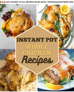 Instant Pot Whole Chicken recipes offer a convenient and delicious way to prepare a whole chicken in a fraction of the time. #instantpot #chicken #frugalnavywife #easyrecipes #dinner #roundup | Whole Chicken Recipes | Dinner | Easy Recipes | Instant Pot Meals |