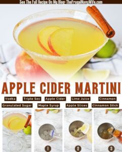 This classic apple cider martini is perfect for fall gatherings or any time you want to indulge in a refreshing and festive drink. #applecidermartini #fall #easydrinks #alcohol #frugalnavywife #thanksgiving | Apple Cider Martini | Alcoholic Beverage | Fall | Thanksgiving | Easy Drink Recipes |