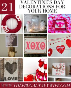 21 of the best Valentine's Day Decorations to use in your home. Do these with your kids or on your own to make your home a 'love'-ly place. #valentinesdecor #homedecor #frugalnavywife #valentinesday #love | Valentine's Day | Valentine's Day Decor | Home Decor | Frugal Navy Wife | Round Up | DIY |