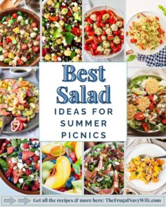 Whether you're aiming for refreshing, visually captivating, or creatively flavorful, here are salad ideas for summer picnics! #summer #salad #picnics #frugalnavywife #sidedishes #outside #family #easyrecipes #seasonal | Summer Salads | Picnics | Family | Outside | Seasonal | Side Dishes | Easy Recipes |