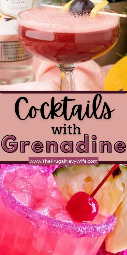 Whether sipping a classic concoction or experimenting with modern mixes, grenadine adds a delightful twist to every sip of your cocktail. #grenadine #cocktails #frugalnavywife #alcoholicdrinks #easyrecipes #adultdrinks | Grenadine | Cocktails | Alcohol | Adult Beverages | Easy Drink Recipes |