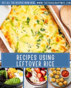 Discover the endless recipes using leftover rice turning dishes into something delectable and breathing new life into your meals. #leftovers #rice #meals #frugalliving #frugalnavywife #easyrecipes #roundup | Leftover Rice | Frugal Living | Meals | Dinner | Breakfast | Desserts | Easy Recipes |