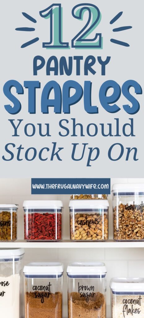 Ensure your kitchen is always ready for any recipe or meal with these pantry staples you should stock up on. #pantrystaples #frugalliving #meals #frugalnavywife #budget #family #savingmoney | Pantry Staples | Budgeting | Frugal Living Tips |