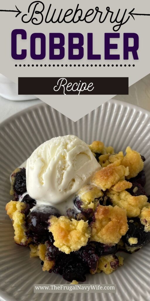Bursting with juicy blueberries enveloped in a sweet, buttery crust, this classic dessert is a harmonious blend of tart and sweet. #dessert #blueberrycobbler #summer #baking #frugalnavywife #easyrecipes | Blueberry Cobbler | Easy Recipes | Dessert | Baking | Summer |